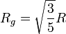 R_g=\sqrt{\frac{3}{5}}R