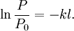  \ln{\frac{P}{P_0}} = -kl . \;