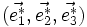 (\vec{eˆ*_1}, \vec{eˆ*_2}, \vec{eˆ*_3})