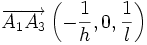 \overrightarrow{A_1 A_3} \left ( -\frac{1}{h}, 0, \frac{1}{l} \right )